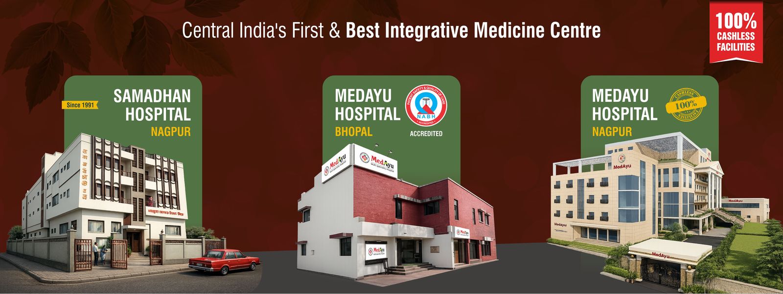 MedAyu hospitals: Samadhan Hospital Nagpur, MedAyu Bhopal and MedAyu Nagpur